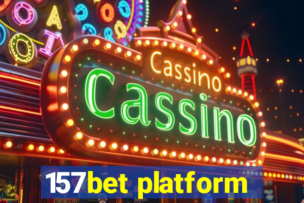 157bet platform